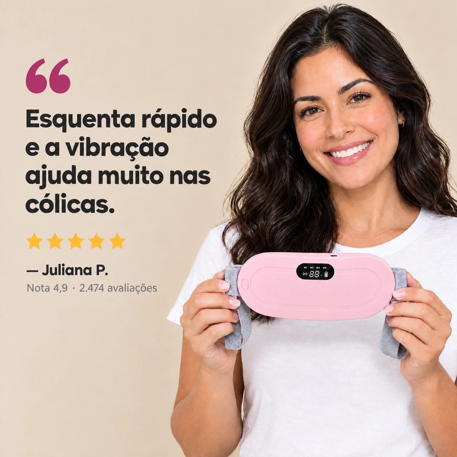 Depoimento de cliente: esquenta rápido e a vibração ajuda muito nas cólicas